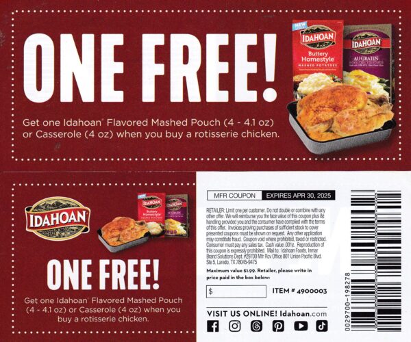 Rotisserie Chicken (1) Idahoan Mashed Potatoes (1) Free 4/30/2025