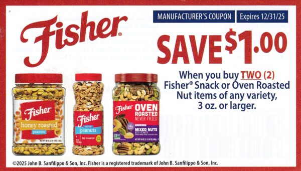 Fisher snack or oven roasted Nut items any (2) 3 oz or larger 12/31/25